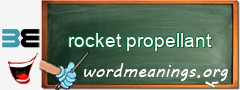 WordMeaning blackboard for rocket propellant